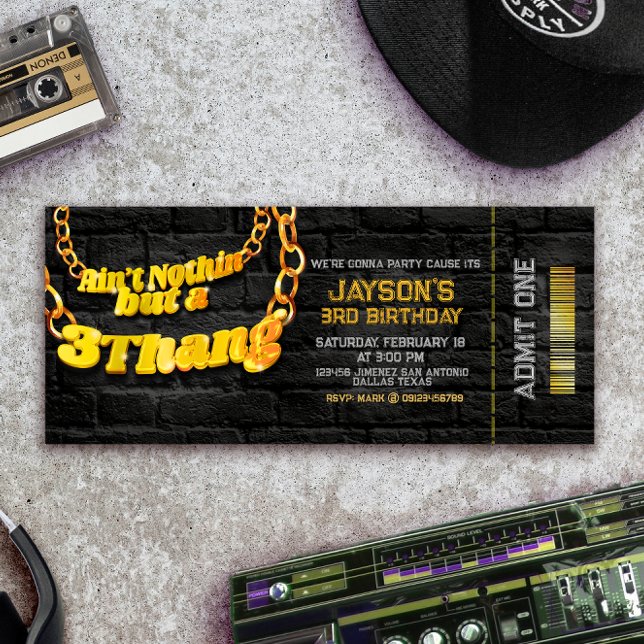 Ain't Nothin but a 3 Thang - Hip Hop Ticket Invitation (Ain't Nothin but a 3 Thang - Hip Hop Ticket Invitation)