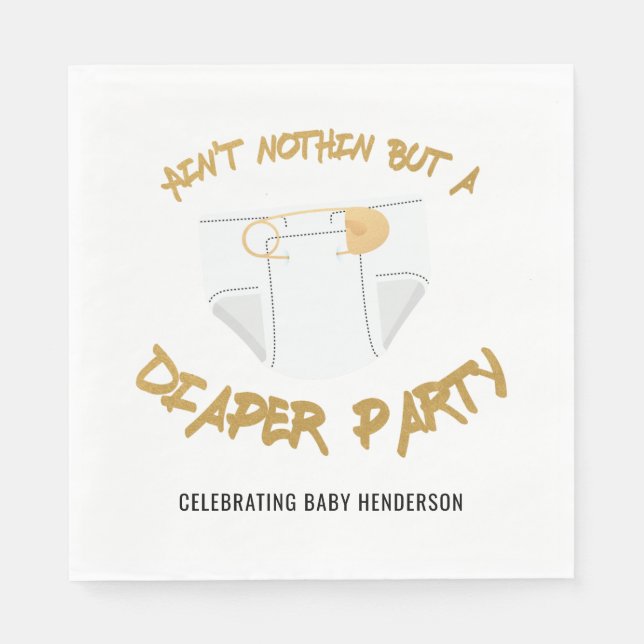 Ain't Nothin but a Diaper Party Hip Hop Party Napkins (Front)