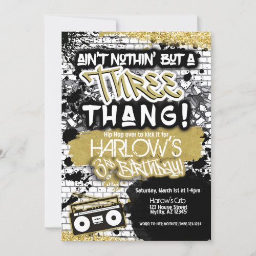 Aint Nothin but a Three Thang Hip Hop Birthday  Invitation