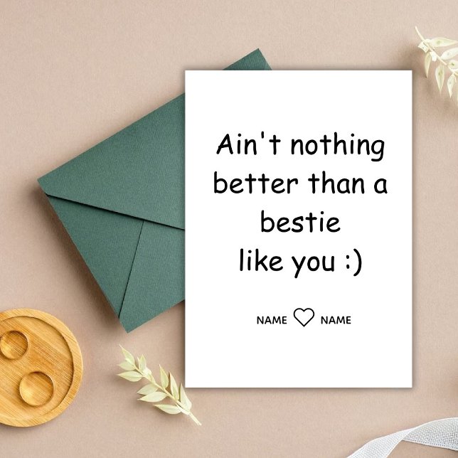 Ain't nothing better than a bestie like you bff holiday card (Ain't nothing better than a bestie like you bff holiday card)