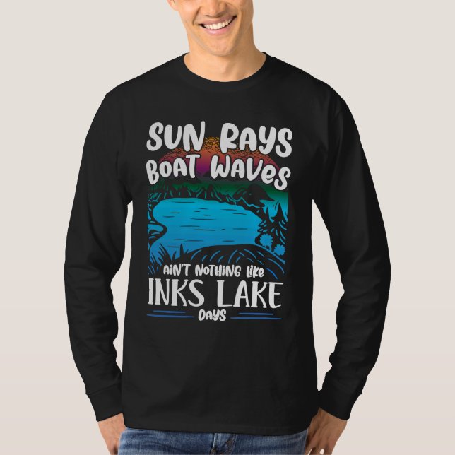 Aint Nothing Like Inks Lake Boating Burnet County  T-Shirt (Front)
