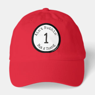 Ain't Nuthin' But A Thang 1 - A MisterP Hat