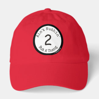 Ain't Nuthin' But A Thang 2 - A MisterP Hat
