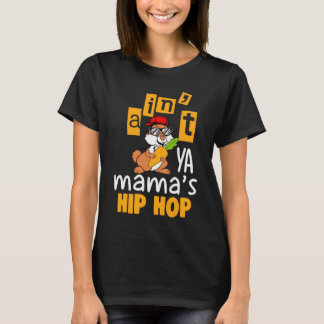Ain't Ya Mama's Hip Hop Easter Shirt