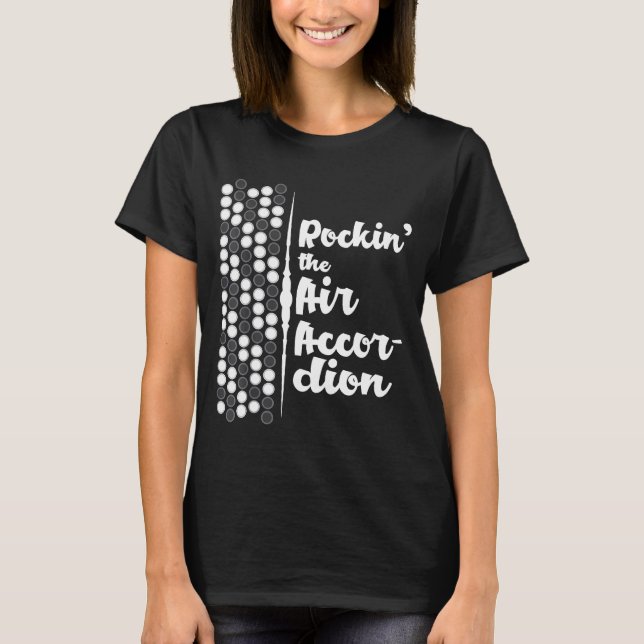 Air Accordion Accordian Jamming Music T-Shirt (Front)