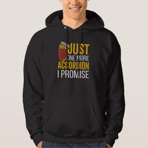 Air Accordion Just One More Accordion I Promise Ac Hoodie