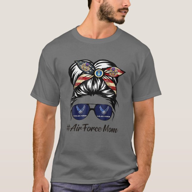 Air Force Mom Messy Bun Sunglasses Military Mom Mo T-Shirt (Front)