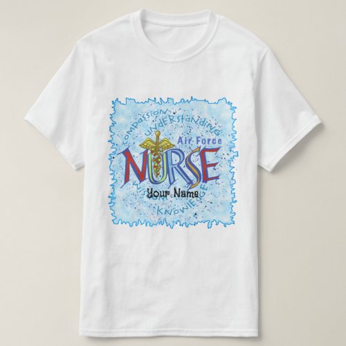 Air Force Nurse Motto nurses t_shirt