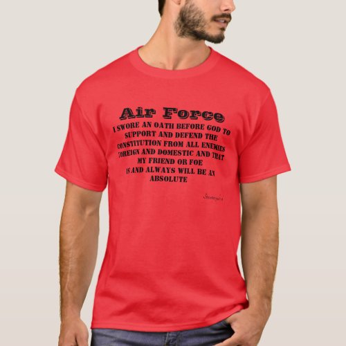 Air Force OathT_Shirt T_Shirt