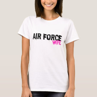Air Force Wife Tee Shirts