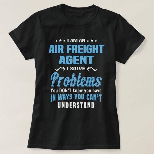 Air Freight Agent T-Shirt (Design Front)