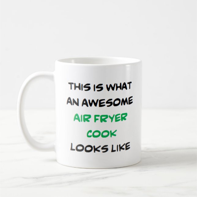 air fryer cook, awesome coffee mug (Left)