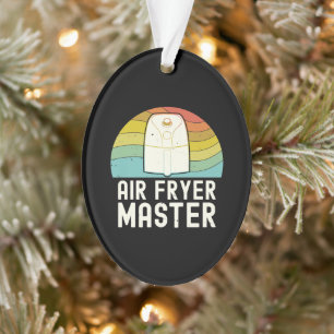 Air Fryer Master Cook Food Lover Foodie Ornament
