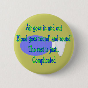 Air Goes and Out...The Rest is Complicated Pinback Button