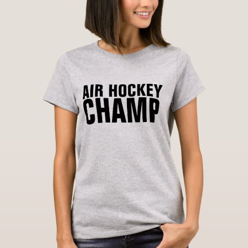 AIR HOCKEY CHAMP T_shirts
