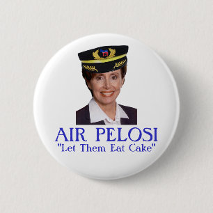AIR PELOSI: "Let Them Eat Cake" Pinback Button
