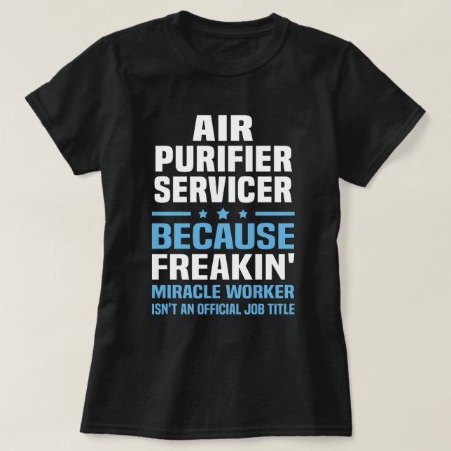 Air Purifier Servicer T-Shirt (Design Front)