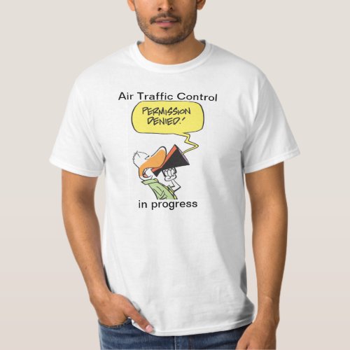 Air Traffic Control Aviation Humor Shirt