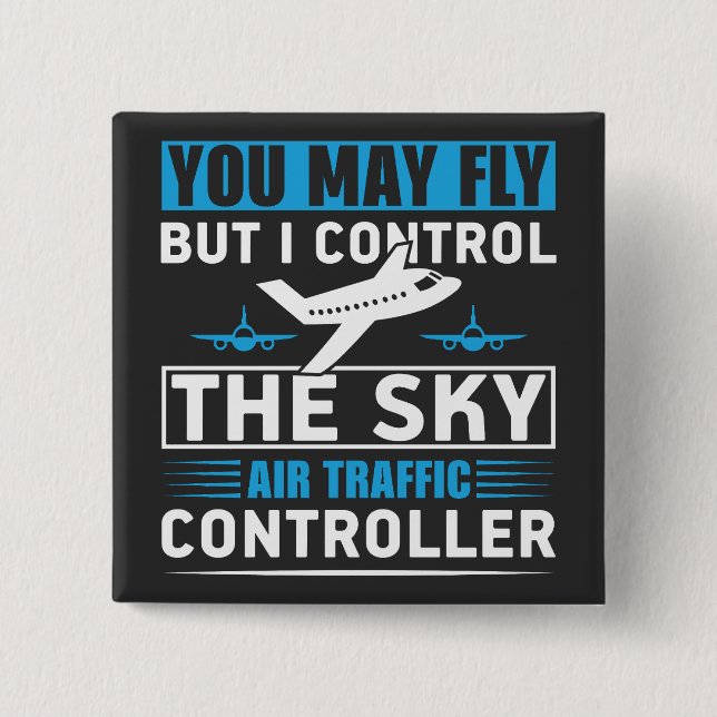 Air Traffic Controller Airport Funny Quote Button (Front)