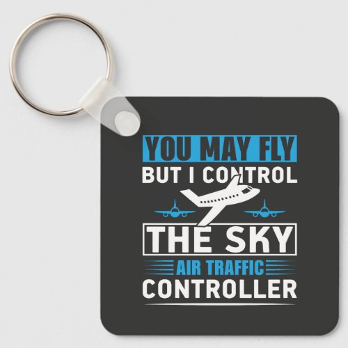 Air Traffic Controller Airport Funny Quote Keychain