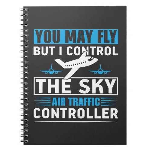 Air Traffic Controller Airport Funny Quote Notebook