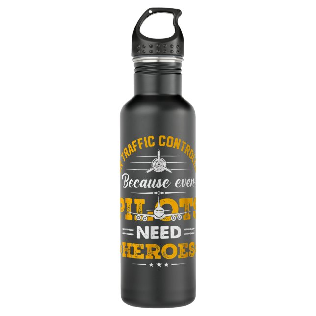 Air traffic controller because even pilots stainless steel water bottle (Front)