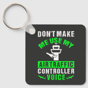 Air Traffic Controller Voice Funny Quote Keychain