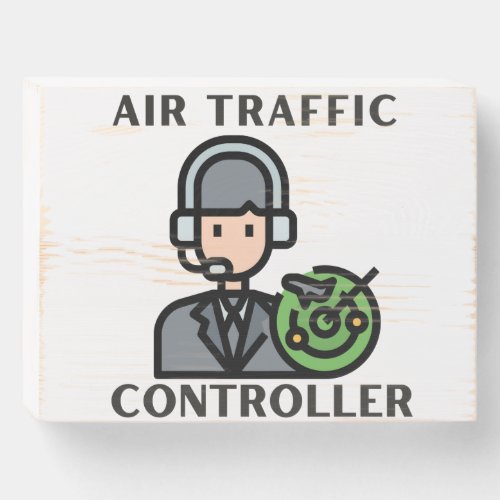 AIR TRAFFIC CONTROLLER WOODEN BOX SIGN