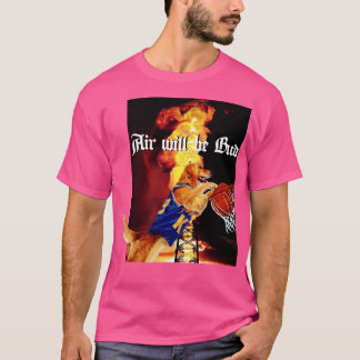 Air will be Bud T-Shirt
