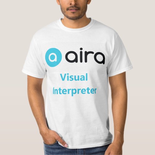 Aira Visual Interpreter T_Shirt
