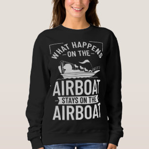 Airboat Fanboat Rc Hydroplane Racing Swamp Boat Ri Sweatshirt