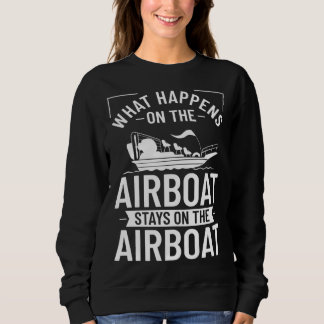 Airboat Fanboat Rc Hydroplane Racing Swamp Boat Ri Sweatshirt