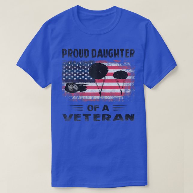 Airborne Infantry Paratrooper Proud Daughter of a  T-Shirt (Design Front)