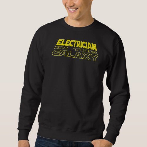 Aircraft Electrician  Space Backside Sweatshirt