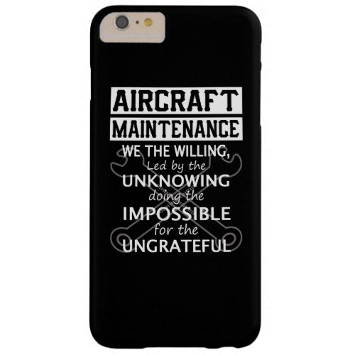 Aircraft Maintenance Barely There iPhone 6 Plus Case