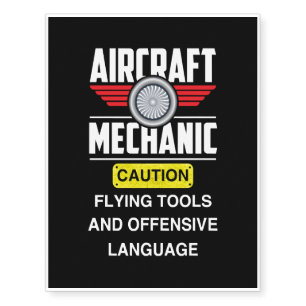 Aircraft Mechanic - Aircraft Mechanic Caution flyi Temporary Tattoos