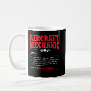 Aircraft Mechanic Definition Airplane Aircraft Mec Coffee Mug