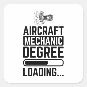 Aircraft Mechanic Degree Loading Square Sticker
