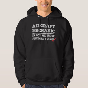 Aircraft Mechanic In God We Trust Hoodie