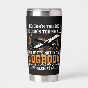 Aircraft Mechanic No Job's Too Big Plane Aviation Insulated Tumbler