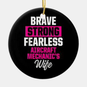 Aircraft Mechanic Wife Maintenance Technician  Ceramic Ornament