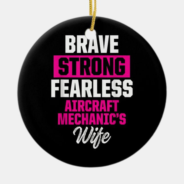 Aircraft Mechanic Wife Maintenance Technician  Ceramic Ornament (Front)