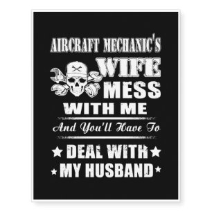 Aircraft Mechanic's Wife T-Shirt Temporary Tattoos