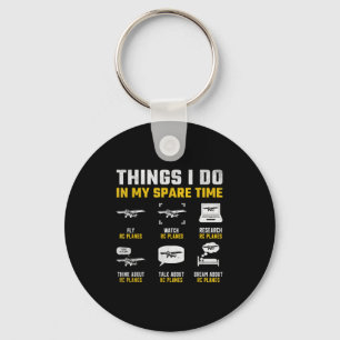 Aircraft Rc Plane Airplane Men Things I Do In My S Keychain