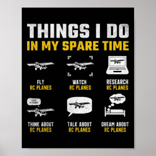 Aircraft Rc Plane Airplane Men Things I Do In My S Poster