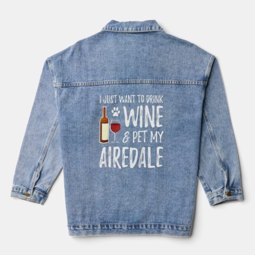 Airedale Dog Lover Wine Funny Dog Mom  Raglan  Denim Jacket