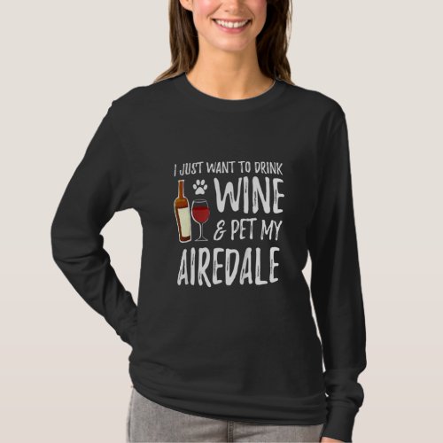 Airedale Dog Lover Wine Funny Dog Mom  Raglan  T_Shirt
