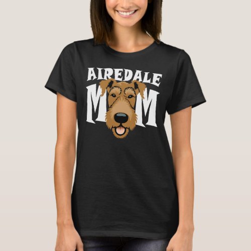 Airedale Mom Cute Airedale Terrier Dog Mom Womens T_Shirt