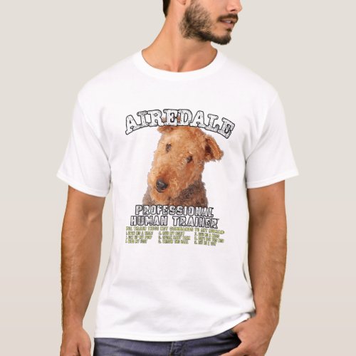 Airedale Professional Human Trainer T_Shirt