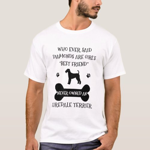 Airedale Terrier Dog Best Friend T_Shirt